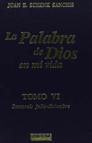 PALABRA DE DIOS (VI) EN MI VIDA. SANTORAL. JULIO-D
