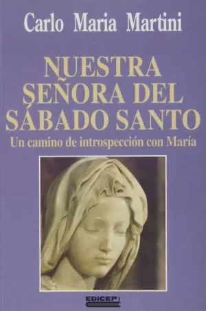 NUESTRA SEÑORA DEL SABADO SANTO