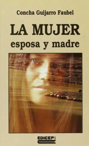 MUJER, ESPOSA Y MADRE