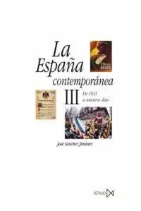 ESPAÑA CONTEMPORANEA III 1931 A NUESTROS DIAS