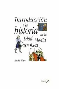 INTRODUCCION A LA HISTORIA EDAD MEDIA EUROPEA
