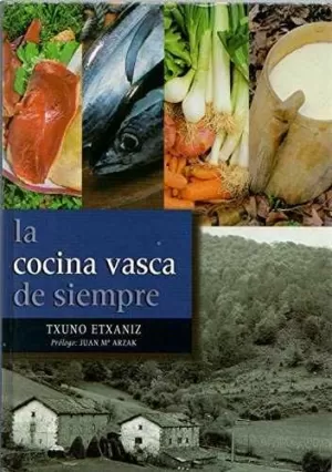 COCINA VASCA DE SIEMPRE, LA COCINA VASCA DE SIEMPRE, LA