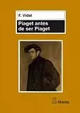 PIAGET ANTES DE SER PIAGET