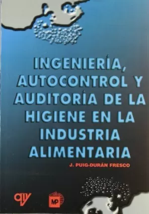 INGENIERIA AUTOCONTROL Y AUDITORIA DE LA IGIENE IN INGENIERIA AUTOCONTROL Y AUDITORIA DE LA IGIENE IN