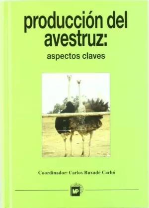 PRODUCCION DEL AVESTRUZ PRODUCCION DEL AVESTRUZ