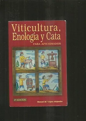 VITICULTURA ENOLOGIA Y CATA AFICIONADOS VITICULTURA ENOLOGIA Y CATA AFICIONADOS