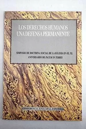 DERECHOS HUMANOS. UNA DEFENSA PERMANENTE