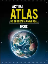 ATLAS ACTUAL DE GEOGRAFÍA UNIVERSAL VOX