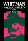 WHITMAN POESIA COMPLETA I - BILINGUE