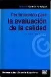 HERRAMIENTAS PARA EVALUACION CALIDAD HERRAMIENTAS PARA EVALUACION CALIDAD