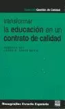 TRANSFORMAR LA EDUCACION EN CONTRATO CALIDAD TRANSFORMAR LA EDUCACION EN CONTRATO CALIDAD