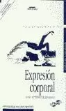 EXPRESION CORPORAL TECNICAS Y EXPR MOVIMIENTO 3ªED