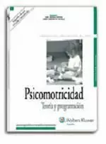 PSICOMOTRICIDAD TEORIA Y PROGRAMACION 2ª EDICION