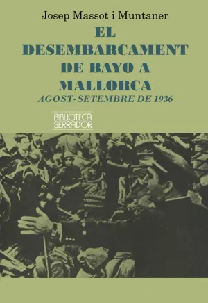 DESEMBARCAMENT DE BAYO A MALLORCA DESEMBARCAMENT DE BAYO A MALLORCA