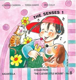 THE SENSES 1 THE CLEVER LITTLE MOUSE 8