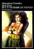 MALENA ES UN NOMBRE DE TANGO MALENA ES UN NOMBRE DE TANGO