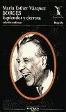 BORGES ESPLENDOR Y DEROTA