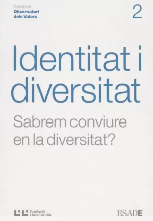 IDENTITAT I DIVERSITAT -SABREM CONVIURE EN LA DIVERSITAT-