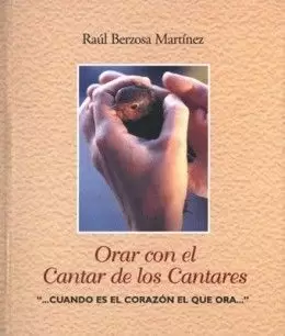 ORAR CON EL CANTAR (2ª ED.) DE LOS CANTARES