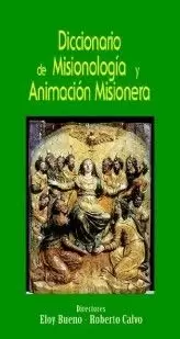 DICC. DE MISIONOLOGIA Y ANIMACION MISIONERA