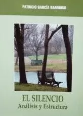 SILENCIO, EL. ANALISIS Y ESTRUCTURA