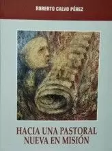 HACIA UNA PASTORAL NUEVA EN MISION