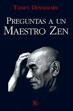 PREGUNTAS A UN MAESTRO ZEN