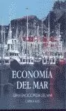 ECONOMIA DEL MAR - GRAN ENCICLOPEDIA DEL MAR