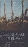 HOMBRE Y EL MAR