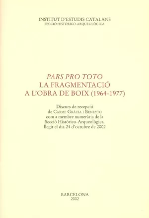 PARS PRO TOTO -LA FRAGMENTACIO A L'OBRA DE FOIX 1964/1977-