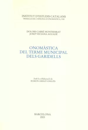 ONOMASTICA DEL TERME MUNICIPAL DELS GARIDELLS