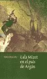 LALA MIZET EN EL PAIS DE ARGAN