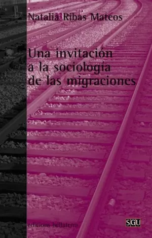 UNA INVITACION A LA SOCIOLOGIA DE LAS MIGRACIONES