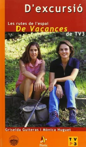 EXCURSIO RUTES VACANCES TV3