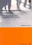 DONAR PROTAGONISME A CATALUNYA DONAR PROTAGONISME A CATALUNYA