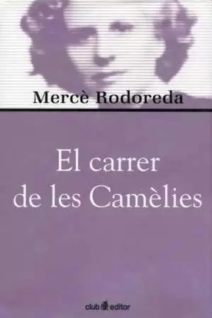 EL CARRER DE LES CAMÈLIES