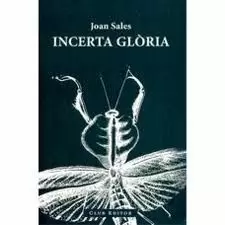 INCERTA GLÒRIA