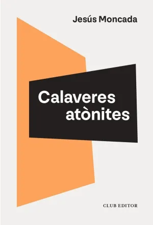 CALAVERES ATÒNITES