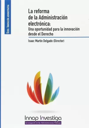 LA REFORMA DE LA ADMINISTRACIÓN ELECTRÓNICA