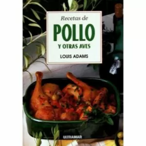 RECETAS DE POLLO Y OTRAS AVES