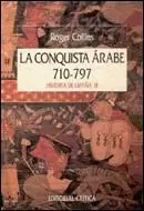 LA CONQUISTA ÁRABE, 710-797