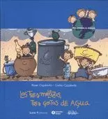 TRES BESSONES TRES GOTES D´AIGUA