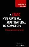 OMC Y EL SISTEMA MULTILATERAL DE COMERCIO