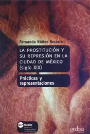 PROSTITUCION Y REPRESION S-XIX -MEXICO PROSTITUCION Y REPRESION S-XIX -MEXICO