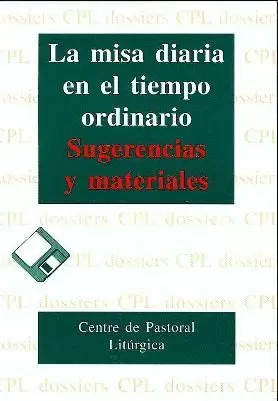 MISA DIARIA EN EL TIEMPO ORDINARIO, LA MISA DIARIA EN EL TIEMPO ORDINARIO, LA