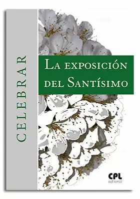 EXPOSICION DEL SANTISIMO, LA