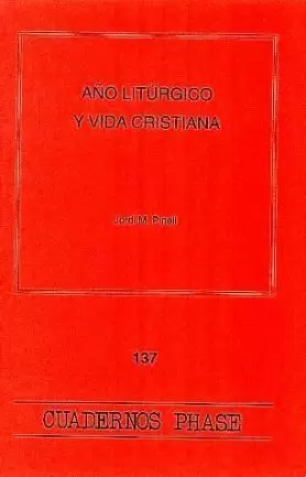 AÑO LITURGICO Y VIDA CRISTIANA