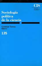 CIS 135 SOCIOLOGIA POLITICA DE LA CIENCI