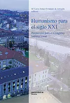 HUMANISMO PARA EL SIGLO XXI. PROPUESTAS PARA EL CO