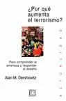 POR QUE AUMENTA EL TERRORISMO ?